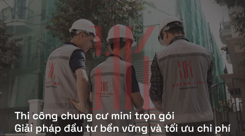 Thi công chung cư mini trọn gói | Giải pháp đầu tư bền vững và tối ưu chi phí