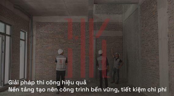 Giải pháp thi công hiệu quả | Nền tảng tạo nên công trình bền vững, tiết kiệm chi phí